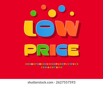 Vector Marketing flyer Low Price. Fashion Colorful Font. Modern Stylish Alphabet Letters and Numbers set.