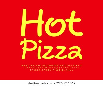 Vector marketing Poster Hot Pizza. Funny bright Font. Playful handwritten Alphabet Letters, Numbers and Symbols set