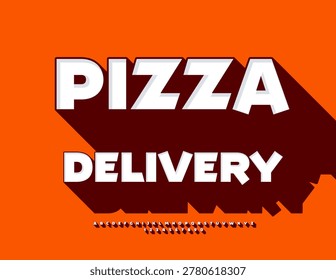Vector Marketing  poster Pizza Delivery. Modern Font with Big Shadow. Unique 3D Alphabet Letters and Numbers set.