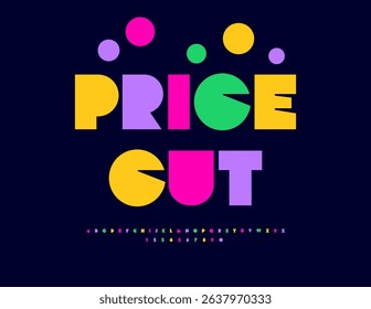 Vector Marketing Promo Price Cut. Colorful Big Geometric Font. Bright Digital Alphabet Letters and Numbers set.