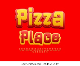 Vector Marketing signboard Pizza Place. Modern Funny Font. Bright Trendy Alphabet Letters and Numbers set