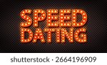 Vector marquee neon sign of Speed Dating isolated on the transparent background.