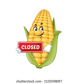 Vector mascot, cartoon and illustration of a corn holding closed sign board