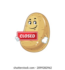 Vector mascot, cartoon and illustration of a potato holding closed sign board