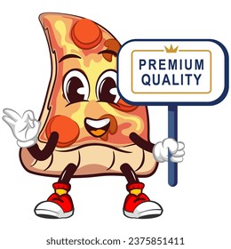 personaje de mascota vectorial de una rebanada de pizza sosteniendo un cartel de negocios que dice calidad superior y dando una señal de aprobación