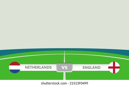 Vector match preview with lower third label within football stadium background. Netherlands vs England.