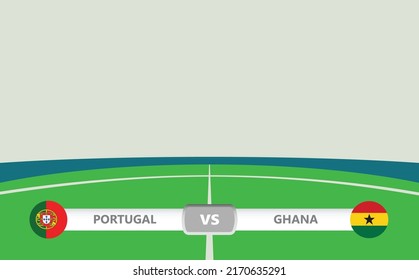 Vector match preview with a lower third label within football stadium background. Portugal vs Ghana.