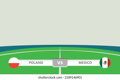 Vector match preview with the lower third label within football stadium background. Poland vs Mexico.