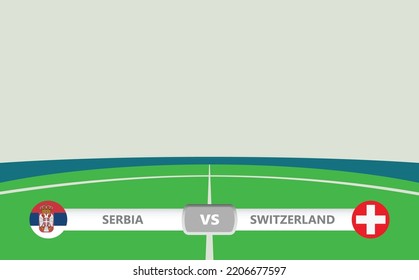 Vector match preview with lower third label within football stadium background. Serbia vs Switzerland.