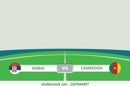 Vector match preview with lower third label within football stadium background. Serbia vs Cameroon.