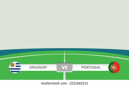 Vector match preview with a lower third label within football stadium background. Uruguay vs Portugal.