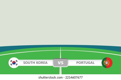 Vector match preview with a lower third label within football stadium background. South Korea vs Portugal.