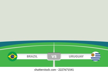 Vector match preview with lower third label within football stadium background. Brazil vs Uruguay.