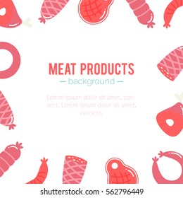 Vector meat products background. Sausages and ham design. Cartoon slice of steak. Barbecue set. Pork and beef meat elements. Flat agriculture collection.