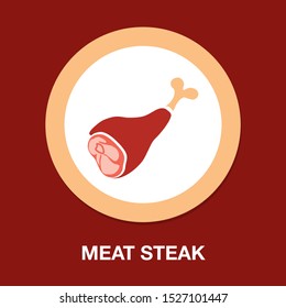 Vector Meat Steak, Dinner, Lunch Food Icon - Grilled Sign - Bbq Restaurant Illustration