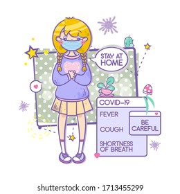 Vector medical art. Friendly poster with coronavirus symptoms, social illustration for health care and text “STAY AT HOME”  in epidemic’s preventing. Kawaii blonde girl with mask and COVID-19 symbol
