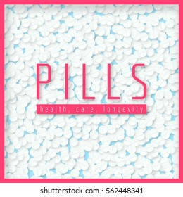 Vector medicine realistic poster. Background made from pills with shadow. White, blue and pink colors.