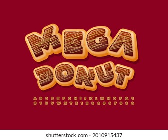 Vector Mega Chocolate Donut Font. Delicious style Alphabet. Tasty Letters and Numbers set