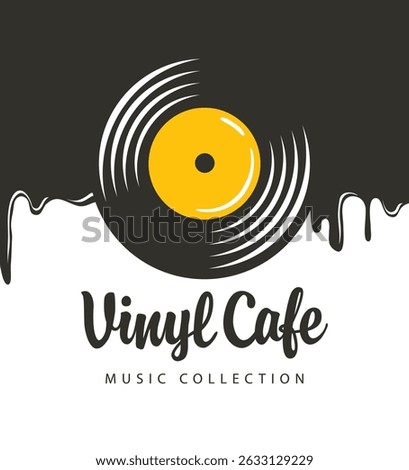 Vector menu or banner for music cafe with old vinyl record with vinyl cafe inscription on the background of spreading caramel or chocolate in vintage style. Music collection. No ai used