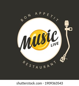 Vector menu or banner for restaurant with live music. Decorative illustration with old record player in form of appetizing fried egg on the black background in retro style