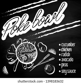 Vector menu of chicken poke bowl on chalk board background. Illustrations of a lunch of Hawaiian cuisine with lettering. Chicken, cucumber, radish, avocado, soy sauce, zucchini, peas.