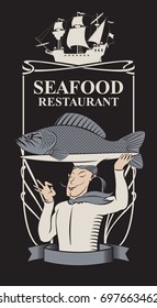 Vector menu for seafood restaurant with the sailboat, smiling chef with the fish on the tray, and a tray on his head in retro style
