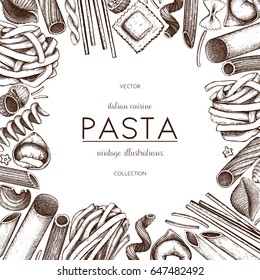 Vector menu template with traditional Italian pasta. Hand drawn food sketch.  Vintage card or invitation design for cafe or restaurant design