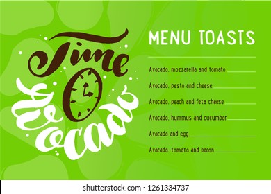 Vector menu time avocado toasts. Hand drawn illustration of green avocado and calligraphy lettering. Concept for organic vegetarian food. Green background texture. Vector illustration EPS 10