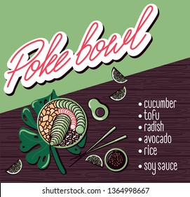 Vector menu of vegetarian poke bowl on wooden background. Illustrations of a lunch of Hawaiian cuisine with lettering. Tofu, cucumber, radish, avocado, soy sauce, carrots, rice.