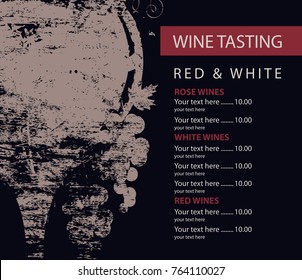 Vector menu for wine tasting with price decorated with wine glass and grapes with grunge texture on the black background