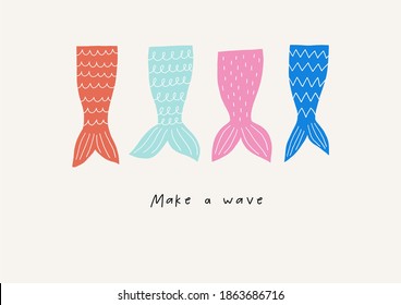 Vector mermaid in flat style. Hand drawn lettering - make a wave