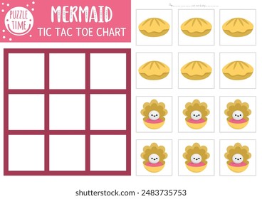 Vector mermaid tic tac toe chart with seashell and pearl. Ocean kingdom board game playing field with cute characters. Funny marine fairytale printable worksheet. Noughts and crosses grid