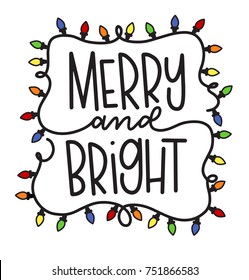 Vector Merry And Bright Hand Lettered Holiday Greeting Surrounded By A String Of Christmas Lights