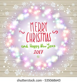 vector merry chrismas and Happy new year 2017. Glowing White Christmas Lights Wreath for Xmas Holiday Greeting Cards Design. Wooden Hand Drawn Background. art