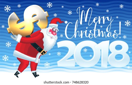 Vector Merry Christmas 2018 Greeting Card with Santa Claus delivery dollar sign