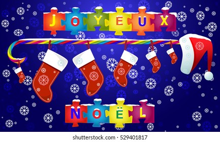 Vector Merry Christmas card template with greetings in french language,inscription on pieces of a puzzle,lollipop and Santa Claus' cap with a snowflakes background.Joyeux noel.Socks with Presents. 