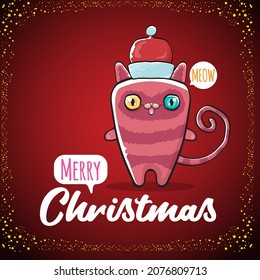 Vector Merry Christmas funky greeting card or banner with kawaii cute Santa Claus cat character with red sant hat isolated on red background. Funny Christmas kids poster or print design template.