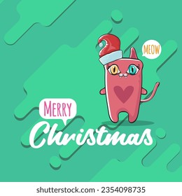 Vector Merry Christmas funky greeting card or banner with kawaii cute Santa Claus cat character with red sant hat isolated on green background. Funny Christmas kids poster or print design template.