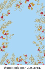 Vector. Merry Christmas and Happy New Year floral background, copy space for your text. Rustic vertical frame template for Christmas cards, wedding invitations, party invitation. Hand-drawn sketch.