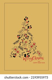 Vector. Merry Christmas and Happy New Year floral background, text design. Rustic vertical template for a Christmas card, party invitation and other promotional items. Hand-drawn sketch.
