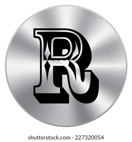 Vector metal button with alphabet, letter R