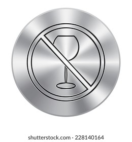 Vector metal button with Forbidden sign, isolated. Vector illustration