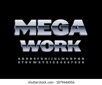 Vector metal emblem Mega Work. 3D Chrome Font. Silver shiny Alphabet Letters and Numbers set