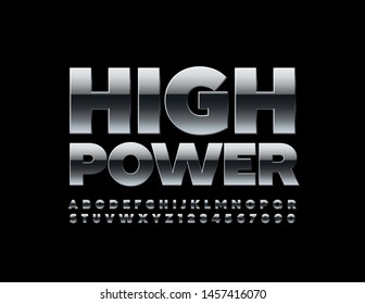 Señal de metal vectorial Alta potencia. Fuente en mayúsculas reflejada. Letras, números y símbolos de alfabeto cromados