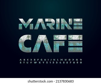 Vector metal Sign Marine Cafe. Old Rusty Font. Artistic Alphabet Letters and Numbers set. 
