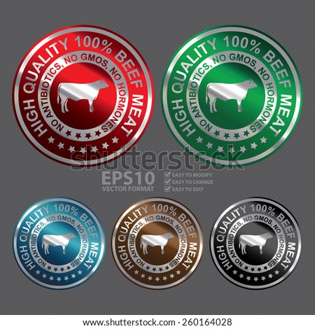 Vector : Metallic Circle High Quality 100% Beef Meat No Antibiotics, No GMOs, No Hormones  Icon, Sticker, Banner, Tag, Sign or Label 