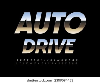 Vector metallic emblem Auto Drive.  Trendy Creative Alphabet Letters and Numbers. Stylish Steel Font