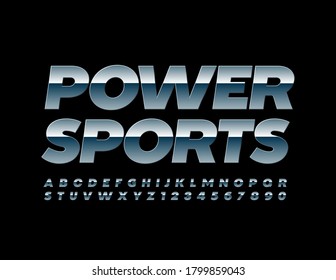 Vector metallic emblem Power Sports. Silver Modern Font. Chrome reflective Alphabet Letters and Numbers