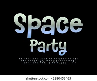 Vector metallic emblem Space Party.  Funny Creative Font. Pplayful Alphabet Letters and Numbers set.