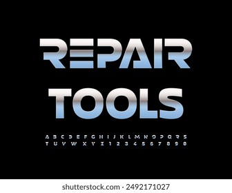 Vector metallic icon Repair Tools. Futuristic Silver Font. Premium Alphabet Letters and Numbers set.